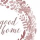 Plakat IT'S GOOD TO BE HOME- A3