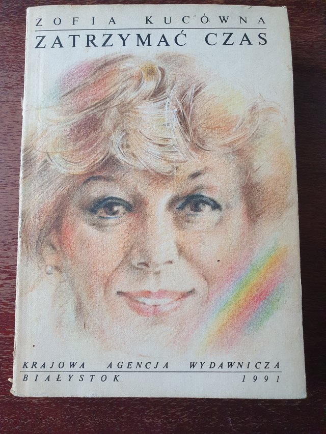 "Zatrzymać czas" Zofia Kucówna książka vintage 1973 r.