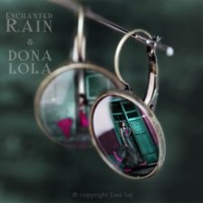 Deszcz zaczarowany + Dona Lola, romantyczne kolczy
