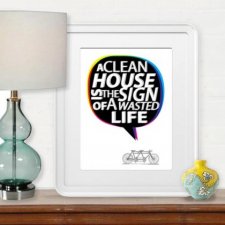 Plakat artystyczny : Clean house is the sign of a