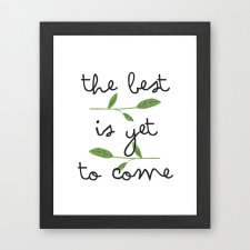 The best is yet to come - A3