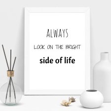 Plakat A4 always look on the bright side of life