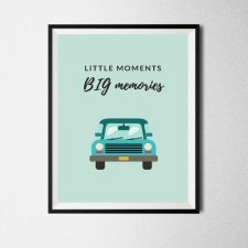 Plakat A3 little moments big memories