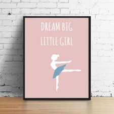 Plakat A4 deam big little girl różowe tło