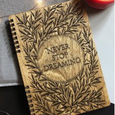 WYPRZEDAŻ Drewniany notatnik Never Stop Dreaming