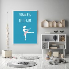 Plakat A4 dream big little girl