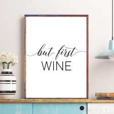 Plakat, But first Wine