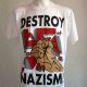 DESTROY NAZISM
