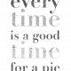 Plakat- time for pie- cytat Tarantino A3