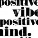 PLAKAT–POSITIVE VIBES. POSITIVE MIND....A3