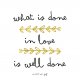 Plakat- cytat Vincent van Gogh:what is done(...)A3