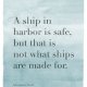 Plakat:A ship in harbor is safe,but(...)-A3