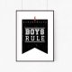 PLAKAT - BOYS RULE |BLACK |A3