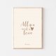 Plakat - ALL YOU NEED IS LOVE 21x30cm