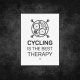 plakat. cycling is the best therapy, format A3