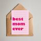 Kartka na dzień mamy Best Mom Ever