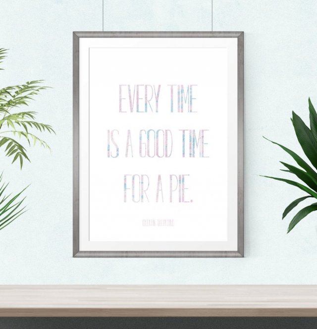 Plakat- time for pi e- cytat Tarantino A3