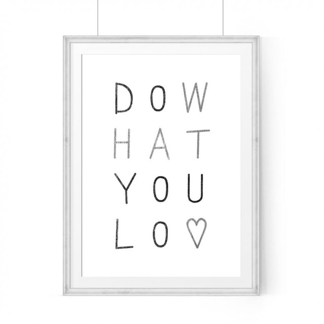 Plakat DO WHAT YOU LOVE - A3