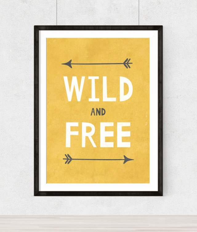 WILD AND FREE- plakat do pokoju dziecięcego  - A3