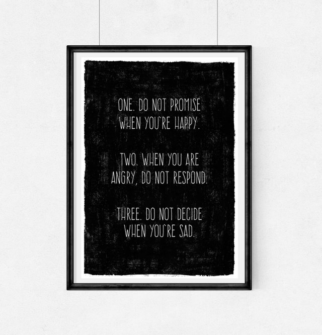 PLAKAT–ONE.DO NOT PROMISE WHEN YOU’RE HAPPY.A3