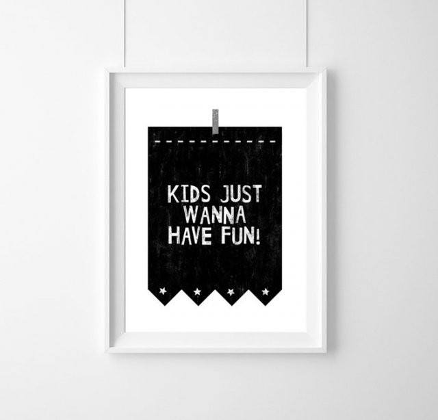 PLAKAT PLAKAT|KIDS JUST WANNA HAVE FUN| A3