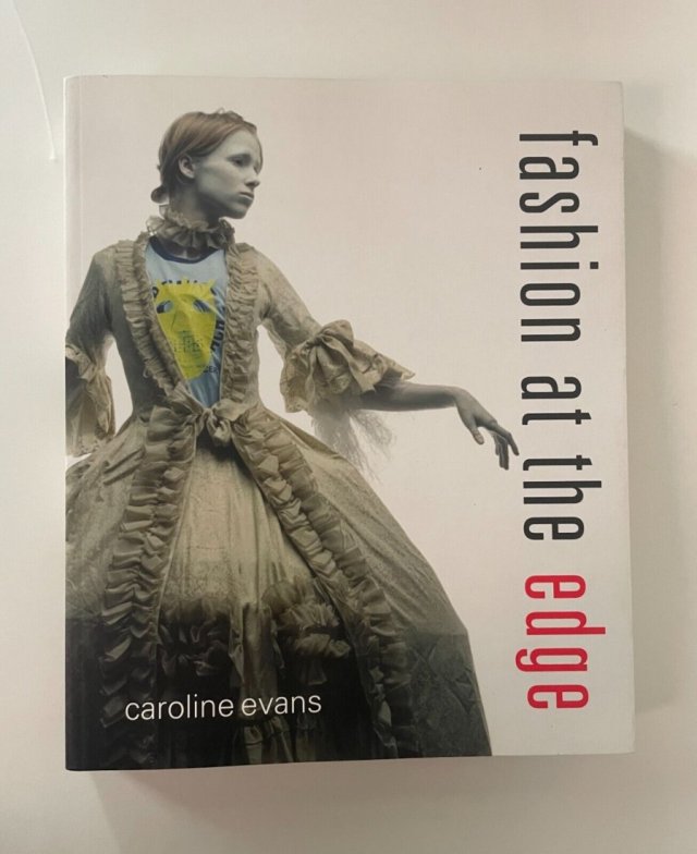 Fashion at the edge Caroline Evans