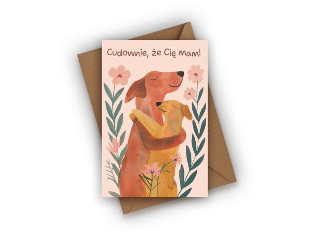 KARTKA WALENTYNKOWA- CUDOWNIE, ŻE CIĘ MAM!