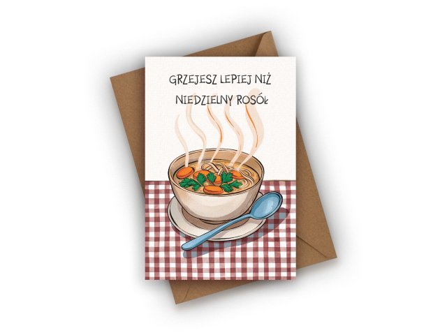 KARTKA WALENTYNKOWA- GRZEJESZ LEPIEJ NIŻ NIEDZIELNY ROSÓŁ!