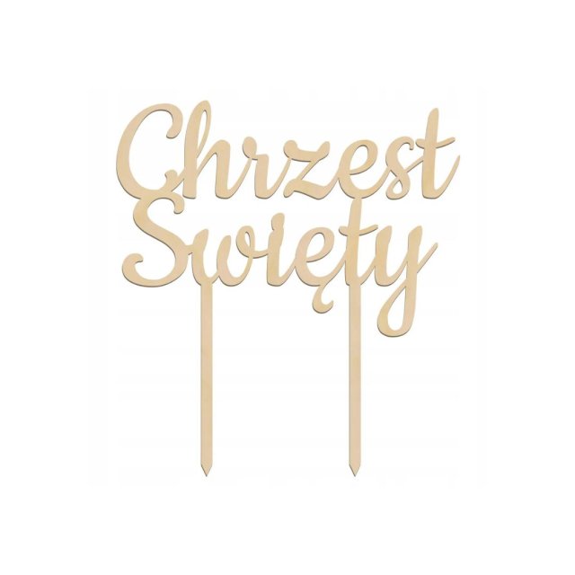 Toper CHRZEST ŚWIĘTY Ozdoba Topper na tort Drewniany topper na tort CHRZEST