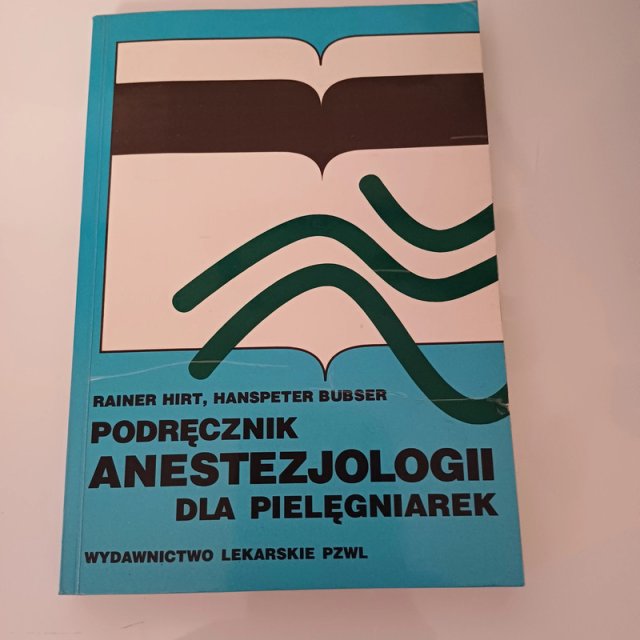 Podręcznik  Anestezjologia dla pielęgniarek.