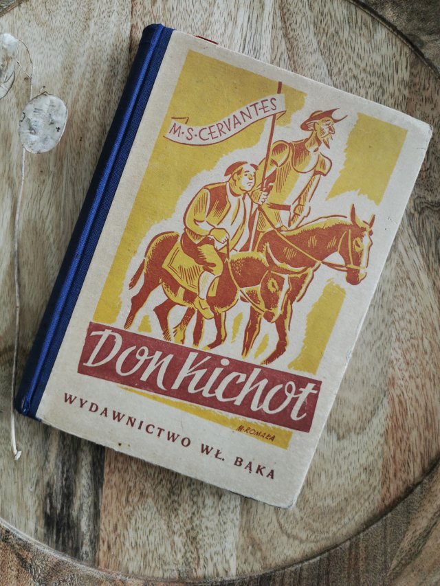 'Don Kichot z La Manchy' M. S. Cervantes wyd. 1946 r.