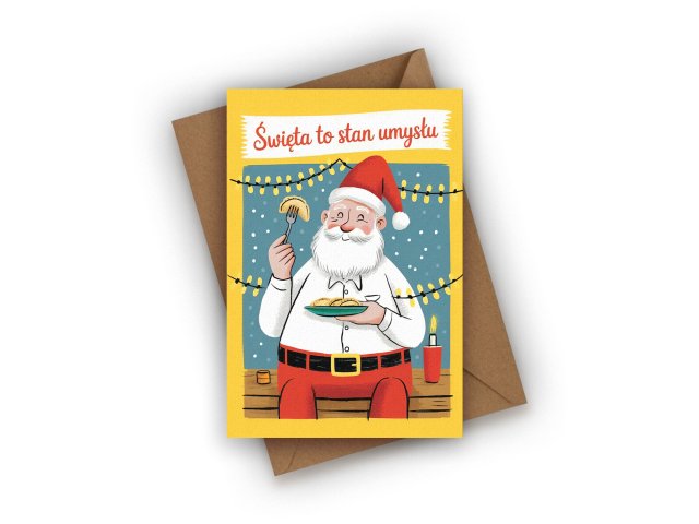 KARTKA ŚWIĄTECZNA- ŚWIĘTA TO STAN UMYSŁU