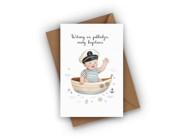 KARTKA Z OKAZJI NARODZIN DZIECKA - WITAMY NA POKŁADZIE MAŁY KAPITANIE