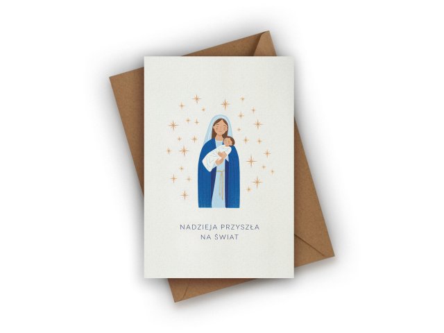 KARTKA NA BOŻE NARODZENIE- NADZIEJA PRZYSZŁA NA ŚWIAT