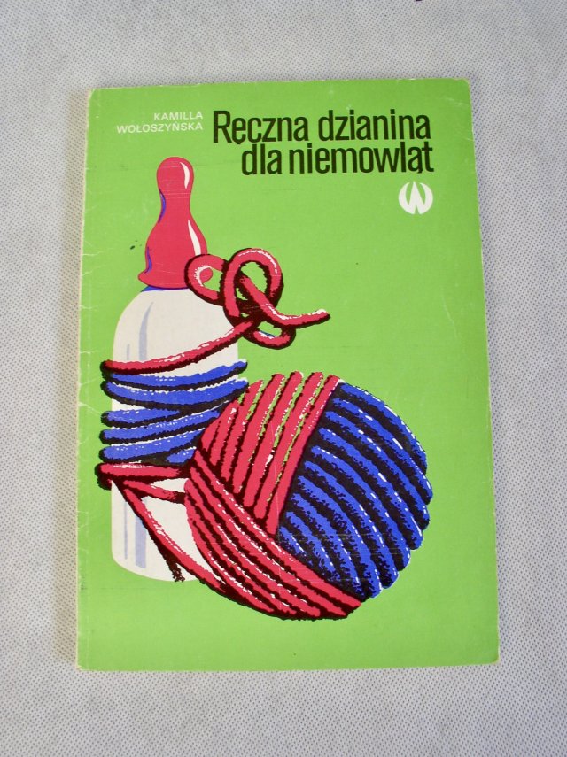 Ręczna dzianina dla niemowląt - Kamilla Wołoszyńska