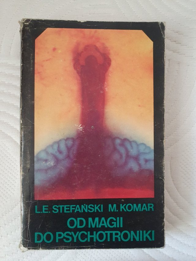 Książka  "Od magii do psychotroniki" L. E. Stefański, M. Komar