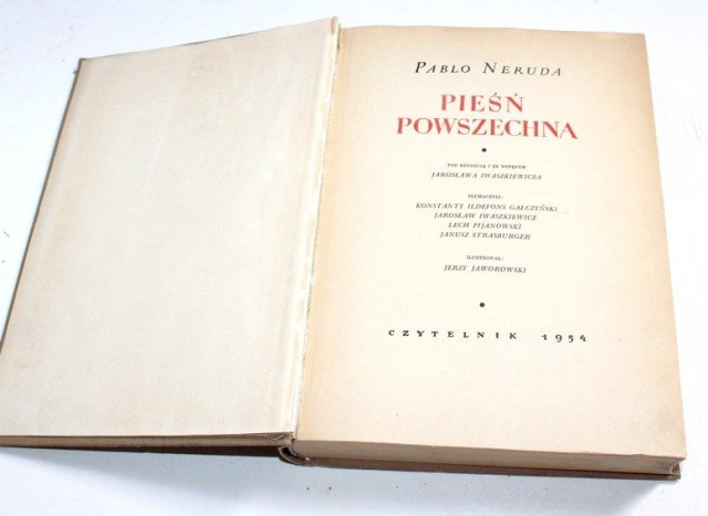 PABLO NERUDA  Pieśń powszechna 1954  PRL