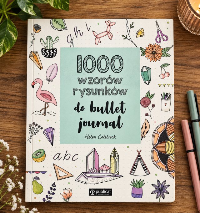 1000 wzorów rysunków do bullet journal – Helen Colebrook