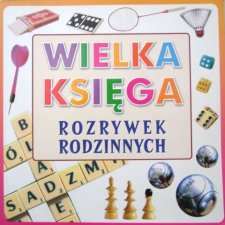 WIELKA KSIĘGA ROZRYWEK RODZINNYCH