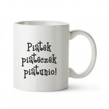 piątek, piąteczek, piątunio