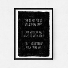 PLAKAT–ONE.DO NOT PROMISE WHEN YOU’RE HAPPY.A3