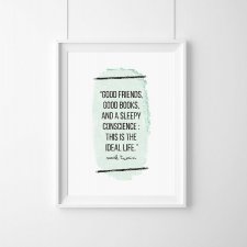 PLAKAT–Mark Twain "Good friens (...)"..A3