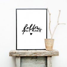 PLAKAT–follow your heart...A3