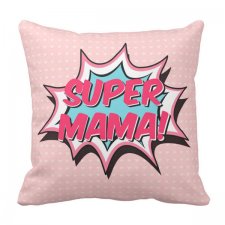 Poduszka dekoracyjna Super Mama 6505