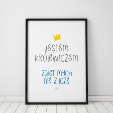 plakat. jestem królewiczem (format A3)