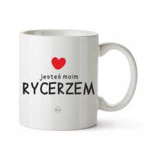 kubek. jesteś moim Rycerzem