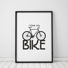 plakat. i love my bike (format A3)