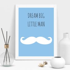 Plakat A4 dream big little man