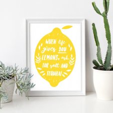 PLAKAT- WHEN LIFE GIVES YOU LEMONS(...) A3