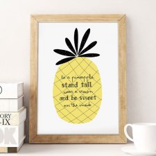 Plakat- Be a pineapple(...) A2